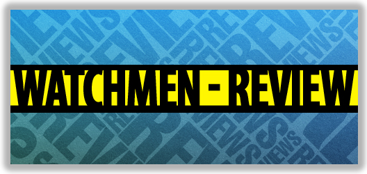 Post image for Watchmen — Review