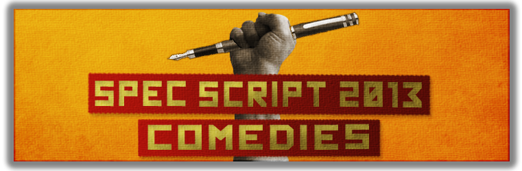 Post image for Comedy Spec Script 2013 — What is hot and what is not